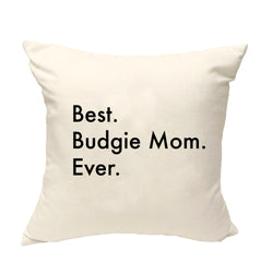 Budgie Cushion Cover, Best Budgie Mom Ever Pillow Cover - 3027