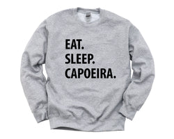 Capoeira Sweater, Capoeira Gift, Eat Sleep Capoeira Sweatshirt Mens & Womens Gift - 1073