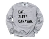 Caravan Sweater, Eat Sleep Caravan sweatshirt Mens Womens Gifts - 755