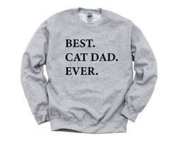 Cat Dad Sweater, Best Cat Dad Ever Sweatshirt, Gift for Cat Dad - 1954