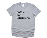 Chemistry T-Shirt, Chemistry Student Shirt, Chemistry Teacher Gift Mens Womens - 4798