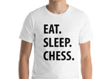 Chess T-Shirt, Eat Sleep Chess Tshirt Mens Womens Gifts - 1036