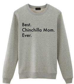 Chinchilla Mom, Best Chinchilla Mom Ever Sweater Gift Sweatshirt - 3024