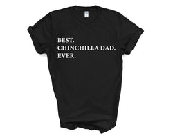 Chinchilla T-Shirt, Best Chinchilla Dad Ever Shirt Gift - 3301