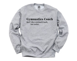 Coach Sweater, Gymnast Gift, Gymnastics Coach Sweatshirt Mens Womens Gift - 4764