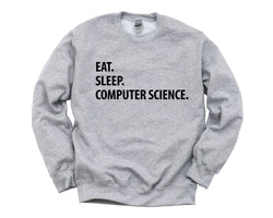 Computer Science Sweater, Eat Sleep Computer Science Sweatshirt Gift for Men & Women - 1051