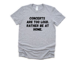 Concert Shirt, Introvert Gift, Rather be at Home T-Shirt Mens Womens Gift - 4405