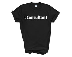 Consultant Shirt, Consultant Gift Mens Womens TShirt - 2701