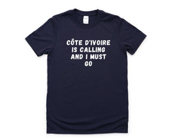Côte d'Ivoire T-shirt, Côte d'Ivoire is calling and i must go shirt Mens Womens Gift - 4567