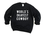 Cowboy Sweater, World's Okayest Cowboy Sweatshirt Men Womens Gift - 378