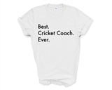 Cricket Coach Gift, Best Cricket Coach Ever Shirt Mens Womens Gift - 3558