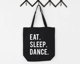 Dance Bag, Dance Tote Bag, Eat Sleep Dance Tote Bag | Long Handle Bag - 600