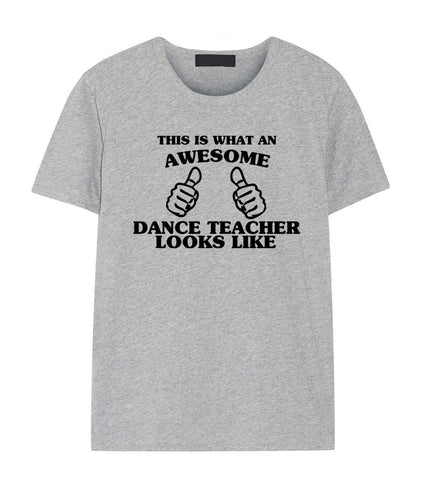 Dance Teacher shirt, Dance Teacher Gift, Awesome Dance Teacher t shirt- 1460