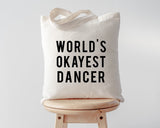 Dance Tote Bag, Dancer Bag, World's Okayest Dancer Tote Bag | Long Handle Bag - 06