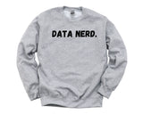 Data Analyst Sweater, Software Engineer, Data Nerd Sweatshirt Mens Womens Gifts - 4320