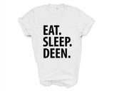 Deen Shirt, Eat Sleep Deen T-Shirt Mens Womens Gift - 4032