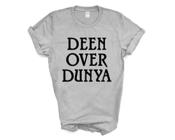Deen over Dunya Shirt, Deen over Dunya T-Shirt Mens Womens Gift - 4033