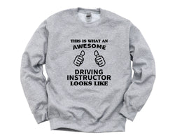Driving Instructor Sweater, Awesome Driving Instructor Sweatshirt Gift for Men & Women - 1929