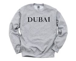 Dubai Sweater, Vacation, Dubai Sweatshirt Mens Womens Gift - 4182