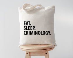 Eat Sleep Criminology Tote Bag | Long Handle Bags - 2867
