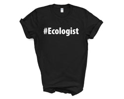 Ecologist Shirt, Ecologist Gift Mens Womens TShirt - 2725