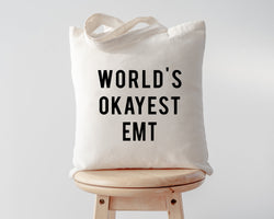 Emt Tote Bag, Emt Gift, World's Okayest Emt Tote Bag | Long Handle Bag - 712