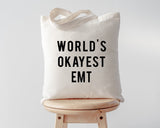Emt Tote Bag, Emt Gift, World's Okayest Emt Tote Bag | Long Handle Bag - 712