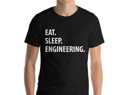 Engineering T-Shirt, Eat Sleep Engineering shirt Mens Womens Gifts - 1054