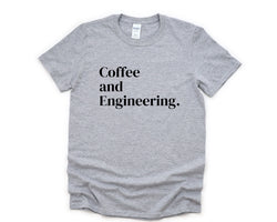 Engineering T-Shirt, Engineering Student Shirt, Engineer Gift Mens Womens - 4800