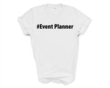 Event Planner Shirt, Event Planner Gift Mens Womens TShirt - 2676