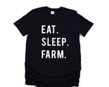 Farming t-shirt, Eat Sleep Farm shirt Mens Womens Gift - 617