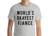 Fiance T-Shirt, Husband to be, fiance gift funny humour tshirt, World's Okayest Fiance Shirt, husband to be gift - 02