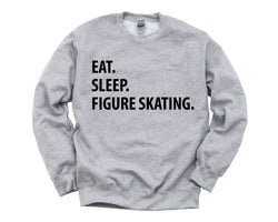 Figure Skating Sweater, Eat Sleep Figure Skating Sweatshirt Gift for Men & Women - 1077