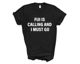 Fiji T-shirt, Fiji is calling and i must go shirt Mens Womens Gift - 4252