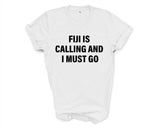 Fiji T-shirt, Fiji is calling and i must go shirt Mens Womens Gift - 4252