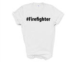 Firefighter Shirt, Firefighter Gift Mens Womens TShirt - 2655