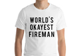 Fireman T-Shirt, World's Okayest Fireman shirt - 297