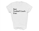 Football Coach Gift, Best Football Coach Ever Shirt Mens Womens Gift - 3563
