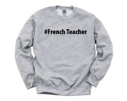 French Teacher Gift, French Teacher Sweater Mens Womens Gift - 2625