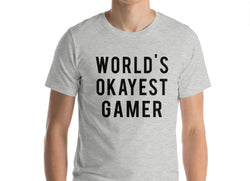 Gamer T-Shirt, World's Okayest Gamer T-shirt Mens Womens - 27