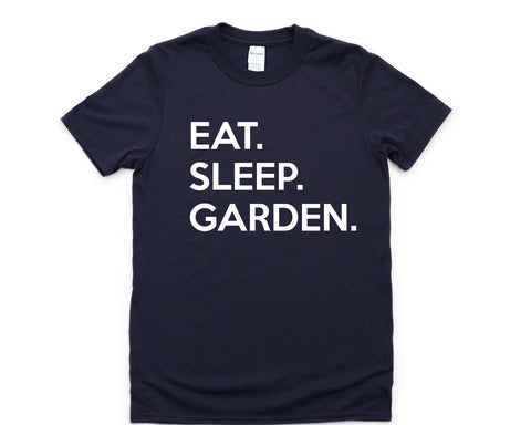 Gardening Shirt, Eat Sleep Garden T-Shirt Mens Womens Gifts - 674