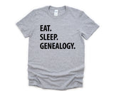 Genealogy Shirt, Eat Sleep Genealogy T-Shirt Mens Womens Gifts - 1205