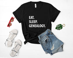 Genealogy T-Shirt, Eat Sleep Genealogy shirt Mens Womens Gifts - 1205