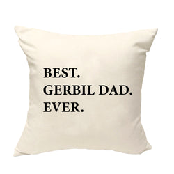 Gerbil Cushion Cover, Best Gerbil Dad Ever Pillow Cover - 3300