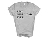 Gerbil T-Shirt, Best Gerbil Dad Ever Shirt Gift - 3300
