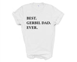 Gerbil T-Shirt, Best Gerbil Dad Ever Shirt Gift - 3300