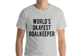 Goalkeeper T-Shirt, Goalie shirt, Goalkeeper Gift, Funny Goalkeeper shirt Mens Womens Gifts - 1746
