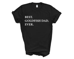 Goldfish Dad T-Shirt, Goldfish lover gift, Best Goldfish Dad Ever Shirt - 3298