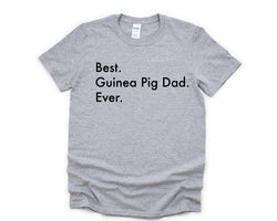 Guinea Pig Shirt, Best Guinea Pig Dad Ever TShirt Gift Mens - 3016