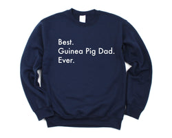 Guinea Pig Sweater, Best Guinea Pig Dad Ever Sweatshirt, Guinea Pig Dad Gift - 3016
